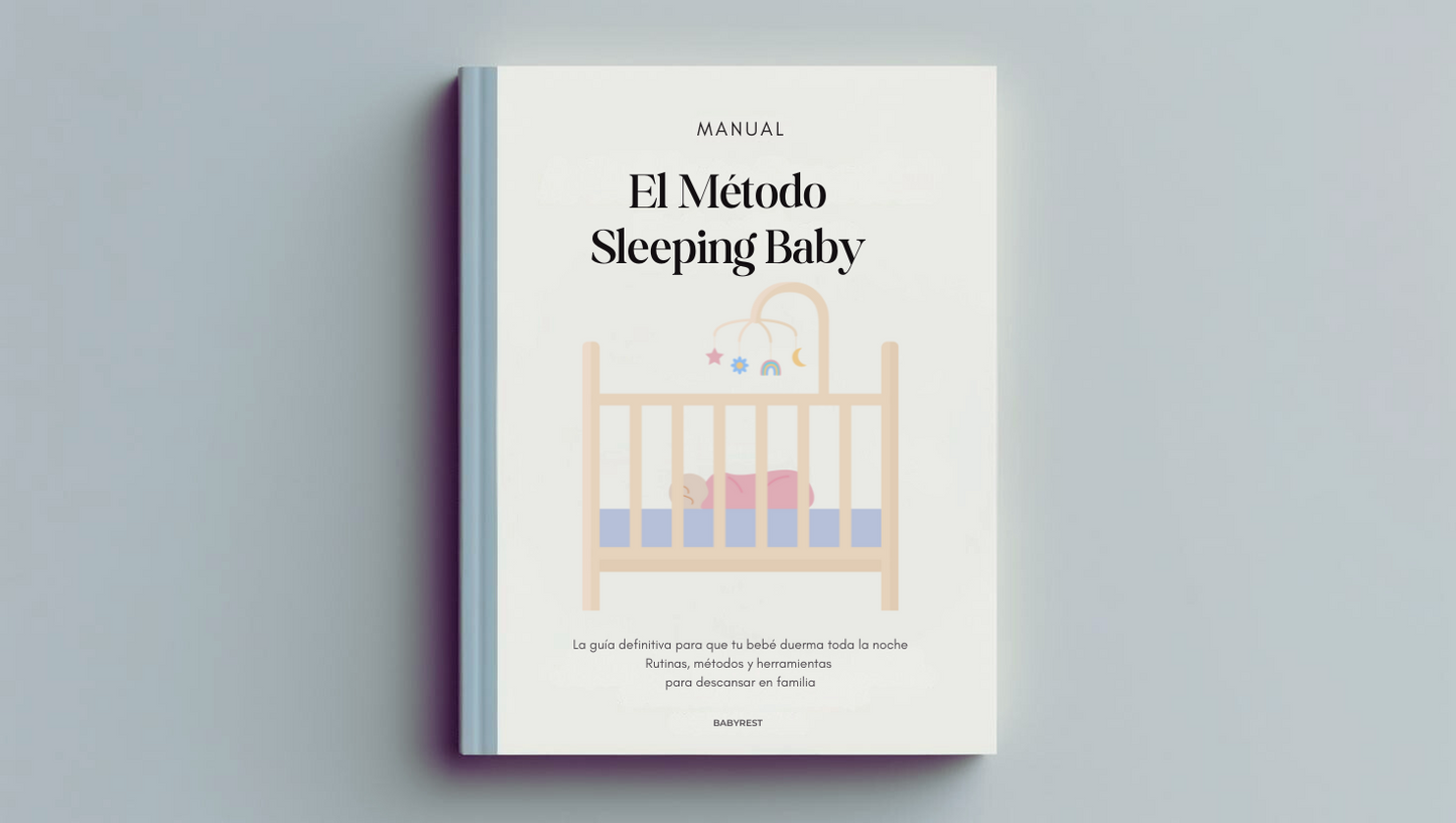 El Método Sleeping Baby: La guía definitiva para que tu bebé duerma toda la noche